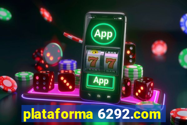 plataforma 6292.com